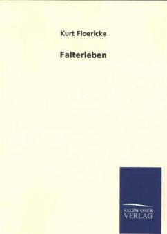 Falterleben - Floericke, Kurt