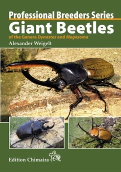Giant Beetles of the Genera Dynastes and Megasoma, englische Ausgabe - Weigelt, Alexander