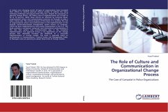 The Role of Culture and Communication in Organizational Change Process