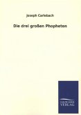 Die drei großen Phopheten