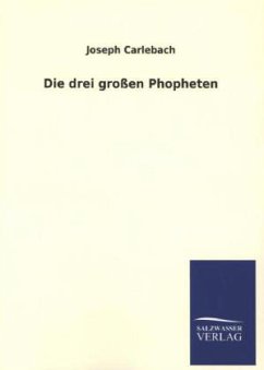 Die drei großen Phopheten - Carlebach, Joseph