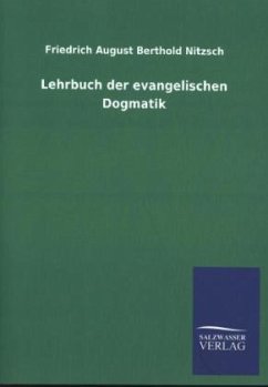 Lehrbuch der evangelischen Dogmatik - Nitzsch, Friedrich August Berthold