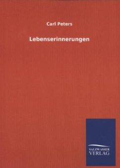 Lebenserinnerungen - Peters, Carl