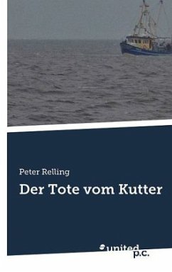 Der Tote vom Kutter - Relling, Peter