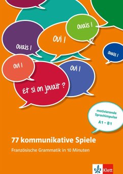 77 kommunikative Spiele: Französische Grammatik in 10 Minuten - Bruchet-Collins, Janine