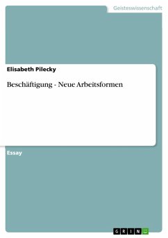 Beschäftigung - Neue Arbeitsformen (eBook, ePUB) - Pilecky, Elisabeth