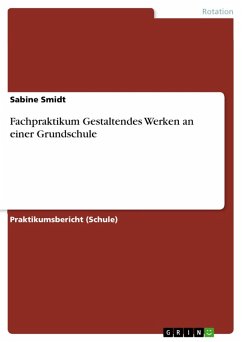 Fachpraktikum Gestaltendes Werken an einer Grundschule (eBook, PDF)