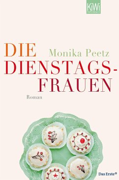 Die Dienstagsfrauen / Dienstagsfrauen Bd.1 (eBook, ePUB) - Peetz, Monika