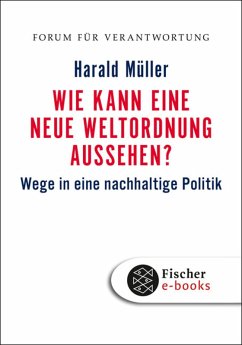 Wie kann eine neue Weltordnung aussehen? (eBook, ePUB) - Müller, Harald