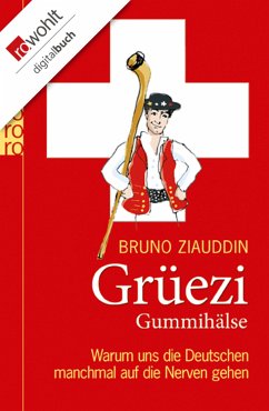 Grüezi Gummihälse (eBook, ePUB) - Ziauddin, Bruno