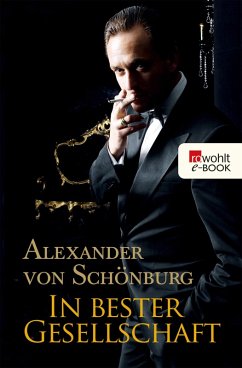 In bester Gesellschaft (eBook, ePUB) - Schönburg, Alexander Graf von