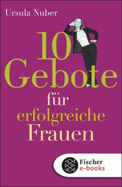 10 Gebote für erfolgreiche Frauen (eBook, ePUB) - Nuber, Ursula