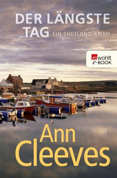 Der längste Tag / Shetland-Serie Bd.2 (eBook, ePUB) - Cleeves, Ann