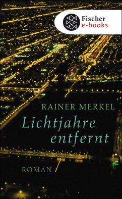 Lichtjahre entfernt (eBook, ePUB) - Merkel, Rainer