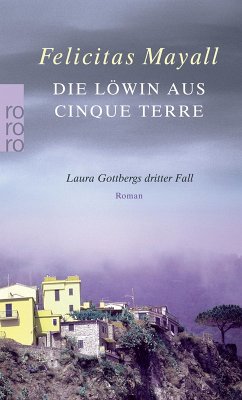 Die Löwin aus Cinque Terre / Laura Gottberg Bd.3 (eBook, ePUB) - Mayall, Felicitas