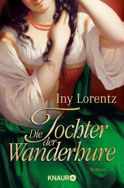 Die Tochter der Wanderhure / Die Wanderhure Bd.4 (eBook, ePUB) - Lorentz, Iny