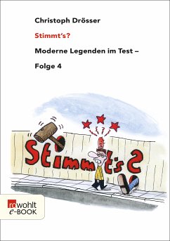 Stimmt's? Moderne Legenden im Test 4 (eBook, ePUB) - Drösser, Christoph
