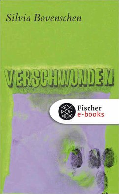 Verschwunden (eBook, ePUB) - Bovenschen, Silvia
