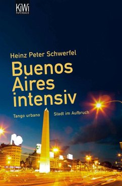 Buenos Aires intensiv (eBook, ePUB) - Schwerfel, Heinz Peter