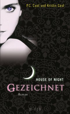 Gezeichnet / House of Night Bd.1 (eBook, ePUB) - Cast, P. C.; Cast, Kristin