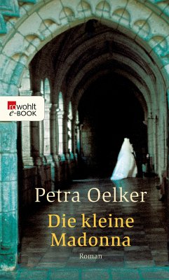 Die kleine Madonna (eBook, ePUB) - Oelker, Petra