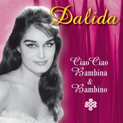 Ciao Ciao Bambina & Bambino - Dalida