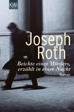 Beichte eines Mörders, erzählt in einer Nacht (eBook, ePUB) - Roth, Joseph