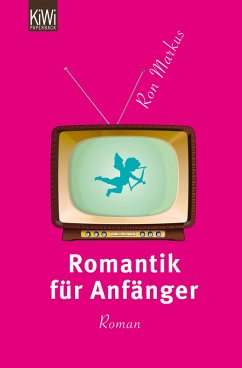 Romantik für Anfänger (eBook, ePUB) - Markus, Ron