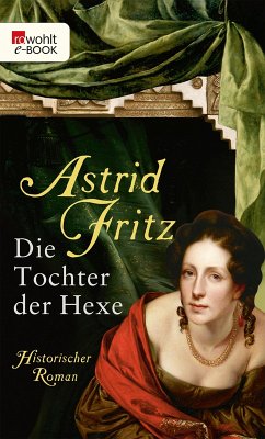 Die Tochter der Hexe (eBook, ePUB) - Fritz, Astrid