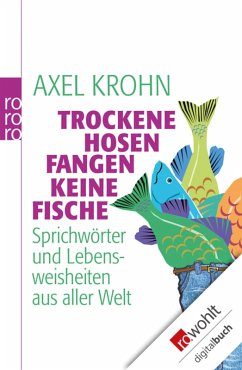 Trockene Hosen fangen keine Fische (eBook, ePUB) - Krohn, Axel