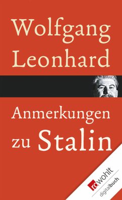 Anmerkungen zu Stalin (eBook, ePUB) - Leonhard, Wolfgang