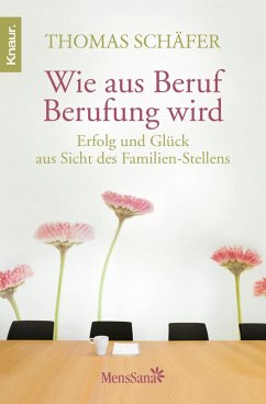 Wie aus Beruf Berufung wird (eBook, ePUB) - Schäfer, Thomas