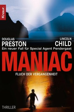 Maniac - Fluch der Vergangenheit / Pendergast Bd.7 (eBook, ePUB) - Preston, Douglas; Child, Lincoln