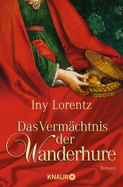 Das Vermächtnis der Wanderhure / Die Wanderhure Bd.3 (eBook, ePUB) - Lorentz, Iny