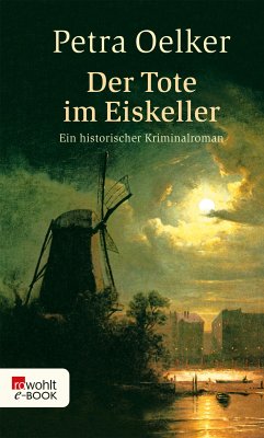 Der Tote im Eiskeller / Rosina Bd.7 (eBook, ePUB) - Oelker, Petra