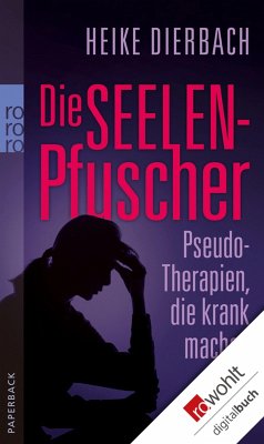 Die Seelenpfuscher (eBook, ePUB) - Dierbach, Heike