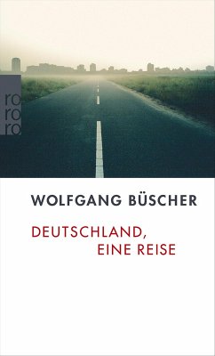 Deutschland, eine Reise (eBook, ePUB) - Büscher, Wolfgang