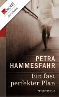 Ein fast perfekter Plan (eBook, ePUB) - Hammesfahr, Petra