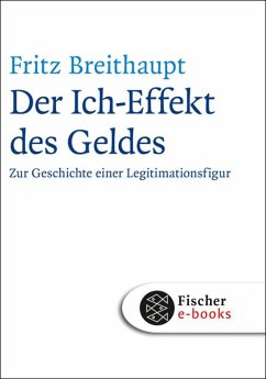 Der Ich-Effekt des Geldes (eBook, ePUB) - Breithaupt, Fritz