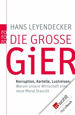 Die große Gier (eBook, ePUB) - Leyendecker, Hans