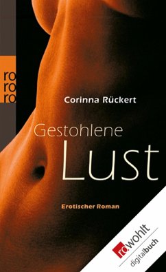 Gestohlene Lust (eBook, ePUB) - Rückert, Corinna