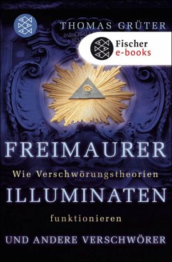 Freimaurer, Illuminaten und andere Verschwörer (eBook, ePUB) - Grüter, Thomas