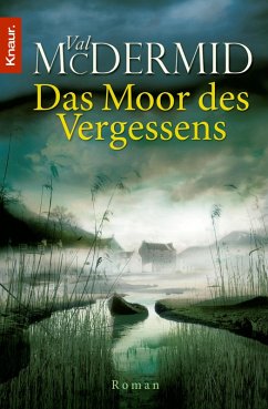 Das Moor des Vergessens (eBook, ePUB) - McDermid, Val
