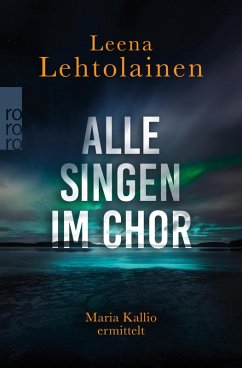 Alle singen im Chor / Maria Kallio Bd.1 (eBook, ePUB) - Lehtolainen, Leena