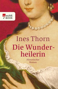 Die Wunderheilerin (eBook, ePUB) - Thorn, Ines