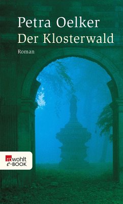 Der Klosterwald (eBook, ePUB) - Oelker, Petra