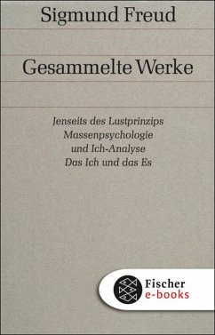 Band 13: Jenseits des Lustprinzips / Massenpsychologie und Ich-Analyse / Das Ich und das Es (eBook, ePUB) - Freud, Sigmund