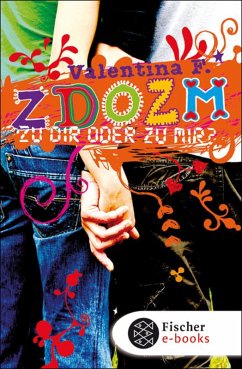 ZDOZM - ZU DIR ODER ZU MIR? (eBook, ePUB) - F., Valentina