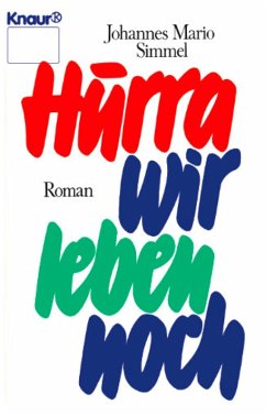 Hurra, wir leben noch (eBook, ePUB) - Simmel, Johannes Mario