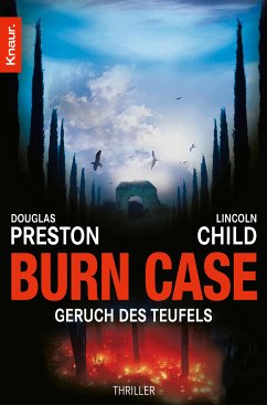 Burn Case - Geruch des Teufels / Pendergast Bd.5 (eBook, ePUB) - Preston, Douglas; Child, Lincoln